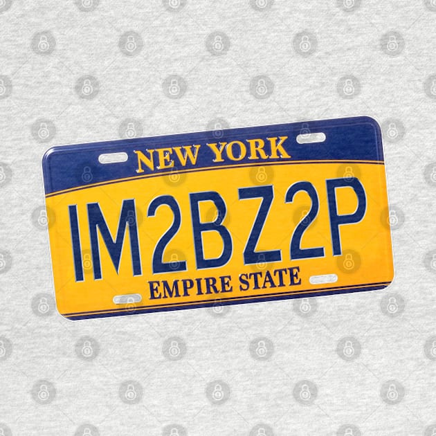 Too Busy to Pee NY Plate by marengo